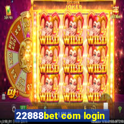 22888bet com login